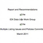 Report and Recommendations of the IDX Data Use Work Group of the Multiple Listing Issues and Policies Committee