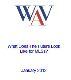 WAV Group Whitepaper - What Does The Future Look Like for MLSs? January 2012