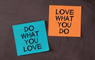 Two sticky notes, one with "do what you love" the other with "love what you do"