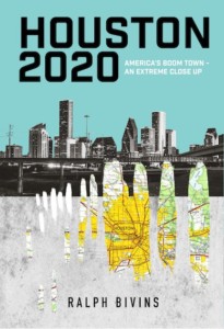 Houston 2020: America's Boom Town - An Extreme Close Up