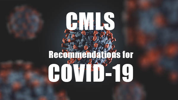 cmls recommendations for COVID-19