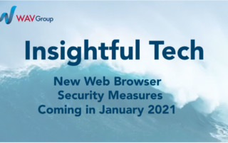 New Web Browser Security Measures Coming IN January 2021