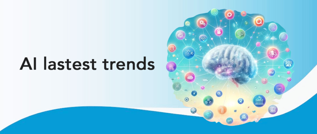 AI latest trends