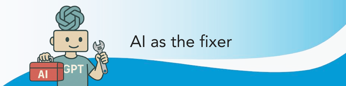 AI as the fixer