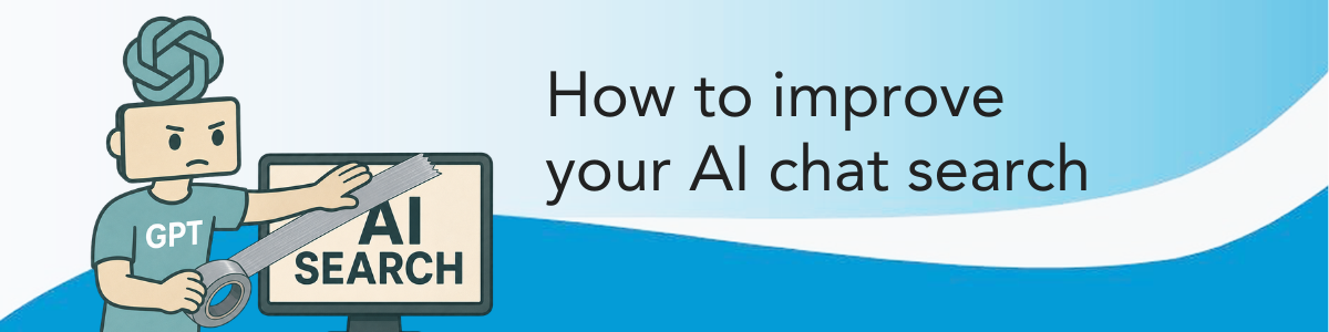 How to improve your AI chat search
