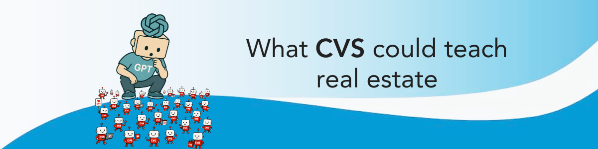 What CVS could teach real estate