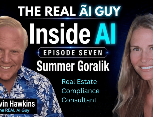 Inside AI – Episode 7 with Summer Goralik – Your AI agent can’t get a real estate license. But you can lose yours.